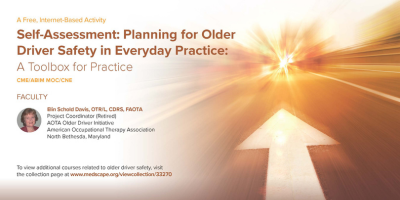 Self-Assessment: Planning for Older Driver Safety in Everyday Practice: A Toolbox for Practice flyer