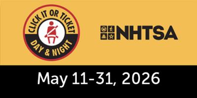NHTSA Click it or Ticket logo with writing May 11-31, 2026.
